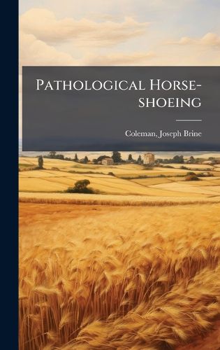 Cover image for Pathological Horse-shoeing