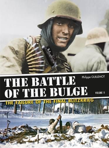 Cover image for The Battle of the Bulge - Volume 2: The Failure of the Final Blitzkrieg