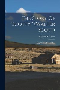 Cover image for The Story Of "scotty," (walter Scott)