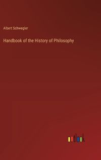 Cover image for Handbook of the History of Philosophy