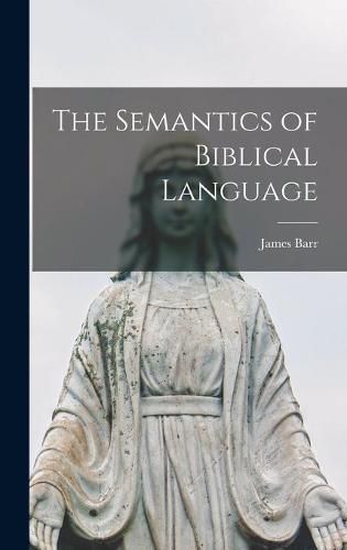 Cover image for The Semantics of Biblical Language