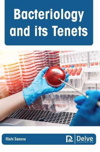 Cover image for Bacteriology and Its Tenets