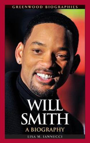 Cover image for Will Smith: A Biography