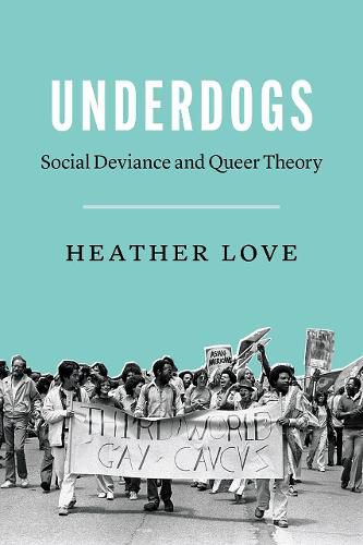 Cover image for Underdogs: Social Deviance and Queer Theory
