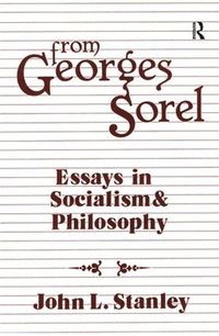 Cover image for From Georges Sorel: Essays in Socialism and Philosophy