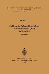 Cover image for Probleme der Auftrags-Rinderhaltung durch Fulbe-Hirten (Peul) in Westafrika