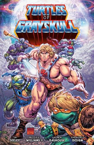 Cover image for Masters of the Universe/Teenage Mutant Ninja Turtles: Turtles of Grayskull