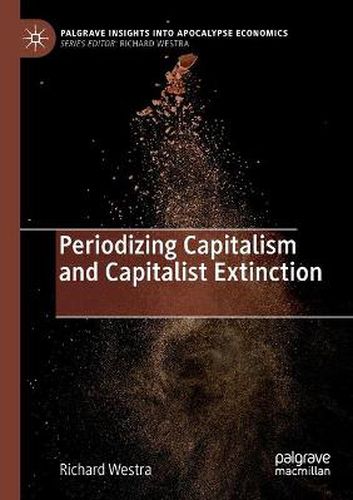 Cover image for Periodizing Capitalism and Capitalist Extinction