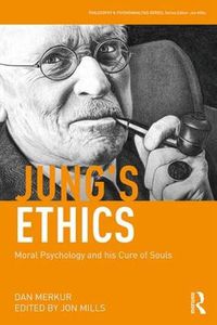 Cover image for Jung's Ethics: Moral Psychology and his Cure of Souls