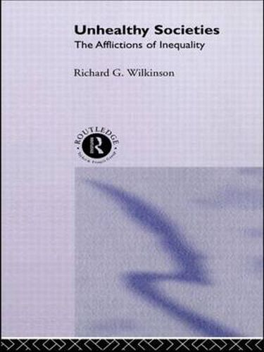 Unhealthy Societies: The Afflictions of Inequality