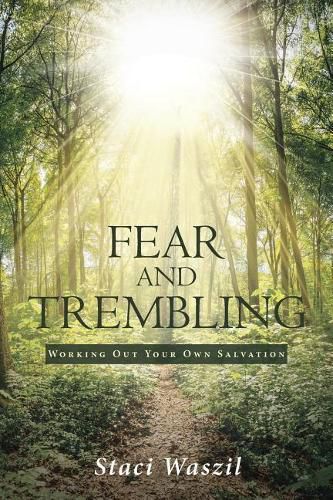 Cover image for Fear and Trembling - Working Out Your Own Salvation