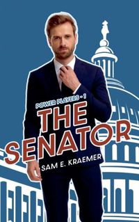 Cover image for Power Players 1 - The Senator