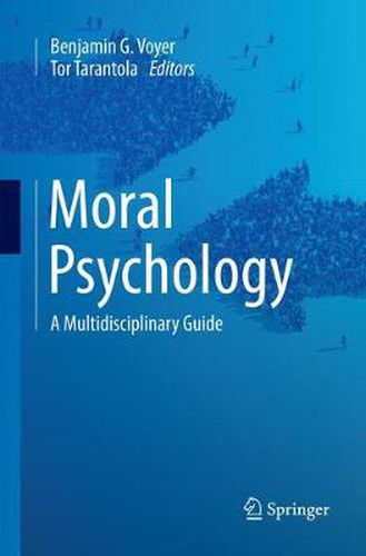 Cover image for Moral Psychology: A Multidisciplinary Guide