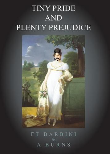 Cover image for Tiny Pride and Plenty Prejudice