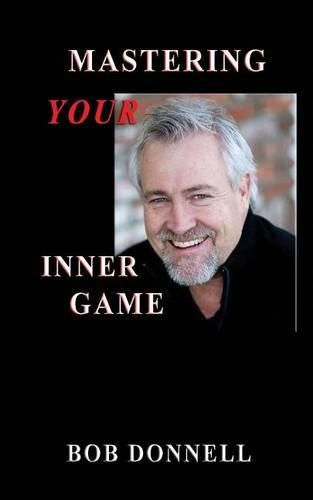 Cover image for Mastering Your Inner Game: The Foundation For Your Next Level