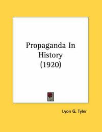 Cover image for Propaganda in History (1920)