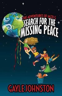 Cover image for The Adventures of Jazzi G: Search for the Missing Peace