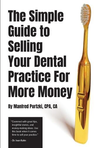 Cover image for The Simple Guide to Selling Your Dental Practice for More Money
