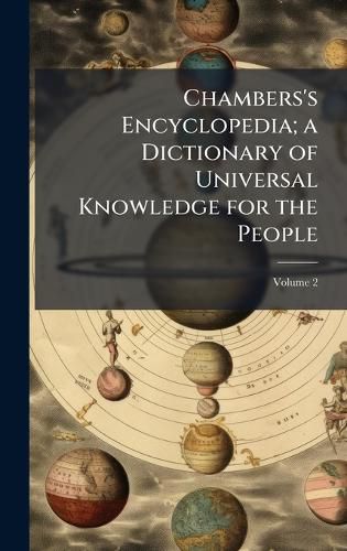 Cover image for Chambers's Encyclopedia; a Dictionary of Universal Knowledge for the People