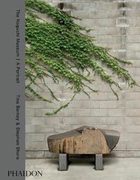 Cover image for The Noguchi Museum | A Portrait, by Tina Barney and Stephen Shore