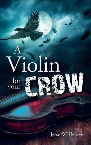 Cover image for A Violin For Your Crow