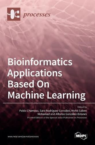 Cover image for Bioinformatics Applications Based On Machine Learning