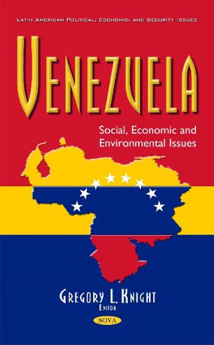 Cover image for Venezuela: Social, Economic & Environmental Issues