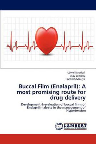 Cover image for Buccal Film (Enalapril): A Most Promising Route for Drug Delivery