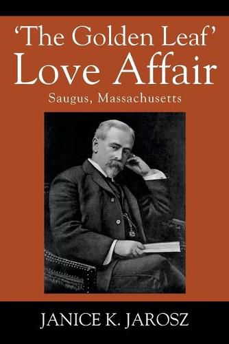 Cover image for 'The Golden Leaf' Love Affair: Saugus, Massachusetts