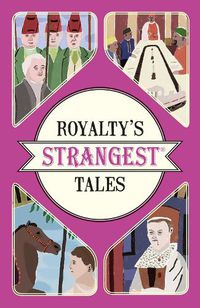 Cover image for Royalty's Strangest Tales