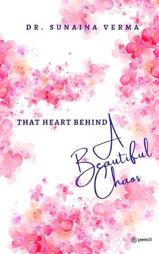 Cover image for That Heart Behind a Beautiful Chaos