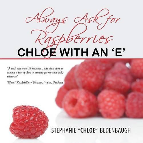 Cover image for Always Ask For Raspberries: Chloe with an 'e