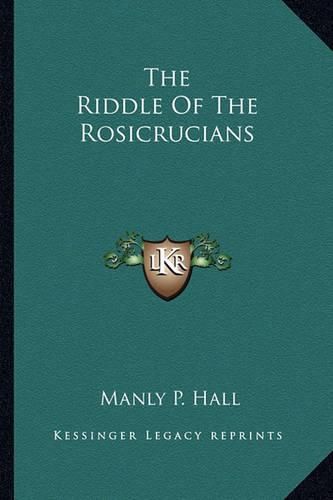 The Riddle of the Rosicrucians