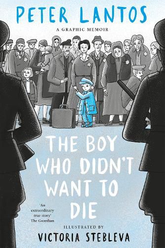 Cover image for The Boy Who Didn't Want to Die: A Graphic Memoir