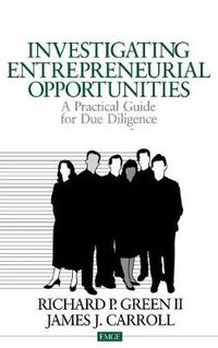 Cover image for Investigating Entrepreneurial Opportunities: A Practical Guide for Due Diligence