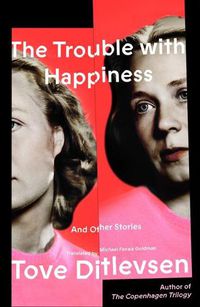 Cover image for The Trouble with Happiness: And Other Stories