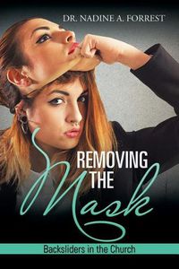 Cover image for Removing the Mask: Backsliders in the Church