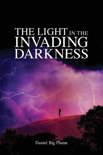 Cover image for The Light in the Invading Darkness