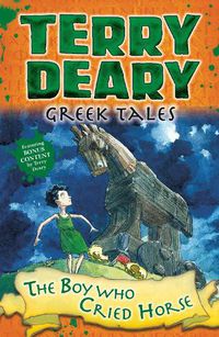 Cover image for Greek Tales: The Boy Who Cried Horse