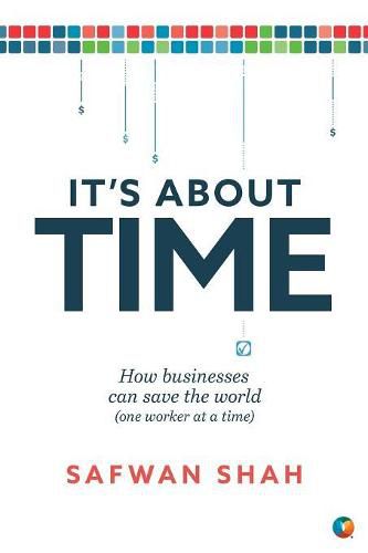 Cover image for It's About TIME: How Businesses Can Save the World (One Worker at a Time)