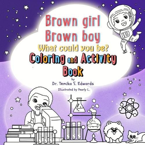 Cover image for Brown girl Brown boy What Could You Be? Coloring and Activity Book