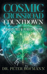 Cover image for Cosmic Crossroad Countdown: The Fig Tree & Perfect Storm