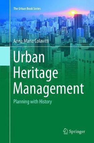 Cover image for Urban Heritage Management: Planning with History
