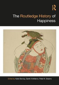Cover image for The Routledge History of Happiness