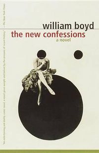 Cover image for The New Confessions: A Novel