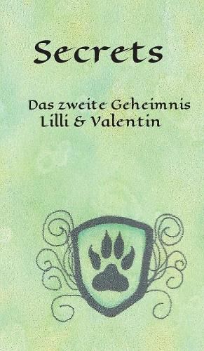 Cover image for Secrets: Das zweite Geheimnis - Lilli & Valentin (Teil 2)