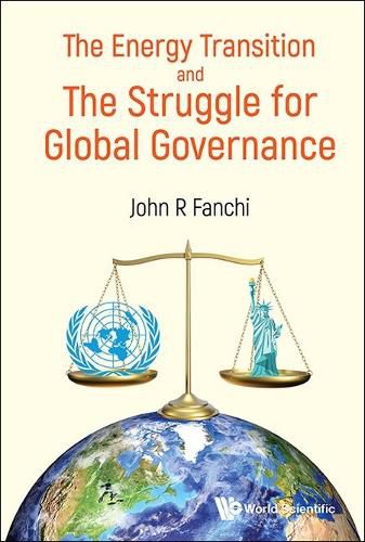 Cover image for Energy Transition And The Struggle For Global Governance, The