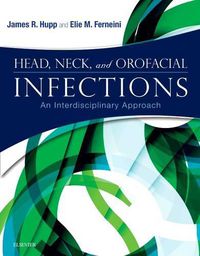 Cover image for Head, Neck, and Orofacial Infections: An Interdisciplinary Approach