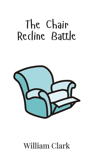 Cover image for The Chair Recline Battle