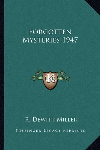 Cover image for Forgotten Mysteries 1947